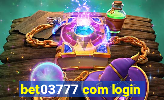 bet03777 com login